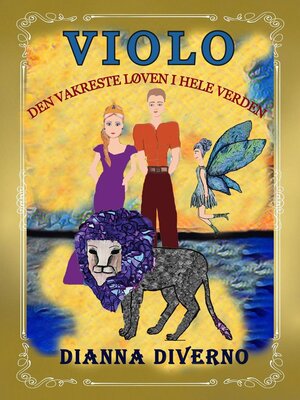cover image of Violo--Den Vakreste Løven I Hele Verden
